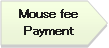 ホームベース: Mouse feePayment
